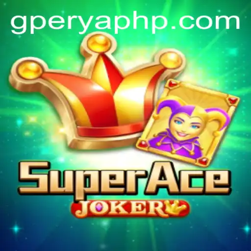 SuperAceJoker: The New Gaming Sensation with GPerya